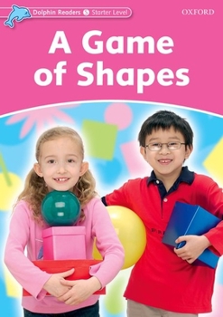 Paperback Dolphin Readers: Starter Level: 175-Word Vocabularya Game of Shapes Book