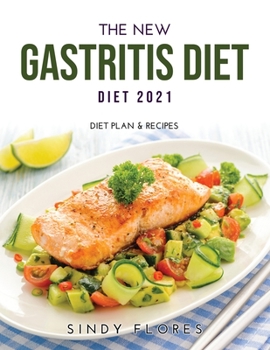 Paperback The New Gastritis Diet 2021: Diet Plan & Recipes Book