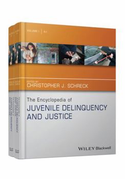 Hardcover The Encyclopedia of Juvenile Delinquency and Justice Book