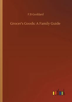 Paperback Grocer's Goods: A Family Guide Book