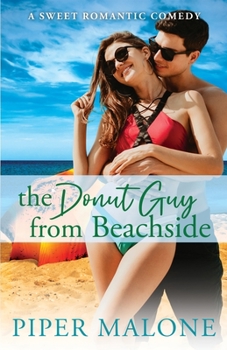Paperback The Donut Guy from Beachside: A Beachside Boys Novella (The Beachside Boys) Book