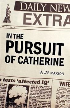 Paperback In the Pursuit of Catherine Book