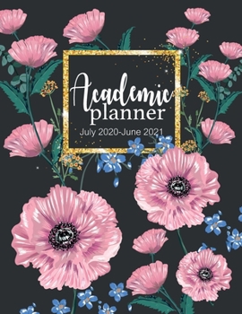 Paperback Academic planner July 2020-June 2021: Calendar Weekly Monthly Schedule Organizer Journal Notebook Appointment Time Management July 2020-June 2021 Cale Book