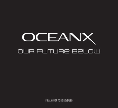 Hardcover Our Future Below: The Game-Changing Science of Ocean Exploration Book