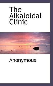 Paperback The Alkaloidal Clinic Book