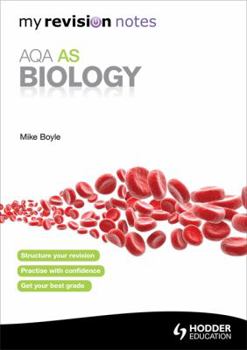 Paperback My Revision Notes: AQA AS Biology Second Edition Book