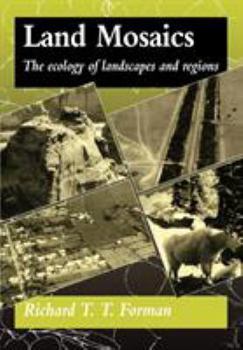 Paperback Land Mosaics: The Ecology of Landscapes and Regions Book