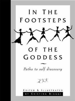 Hardcover In the Footsteps of the Goddess: Paths to Self-Discovery Book