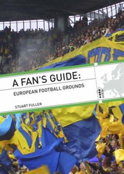 Paperback A Fan's Guide: European Football Grounds Book