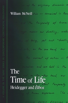 Paperback The Time of Life: Heidegger and Ethos Book