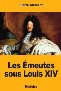 Paperback Les Émeutes sous Louis XIV [French] Book