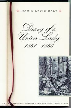 Paperback Diary of a Union Lady, 1861-1865 Book