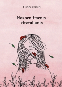 Paperback Nos sentiments virevoltants [French] Book