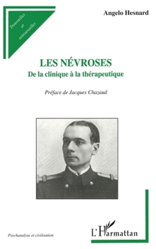 Paperback Les Névroses: De la clinique à la thérapeutique [French] Book