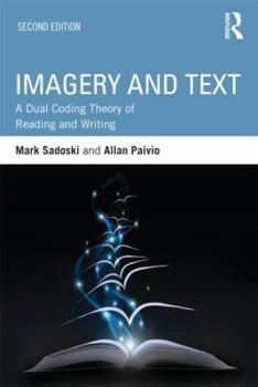 Paperback Imagery and Text: A Dual Coding Theory of Reading and Writing Book