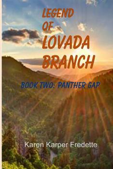 Paperback Legend of Lovada Branch: Book Two: Panther Gap Book