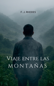 Paperback Viaje entre las montañas [Spanish] Book