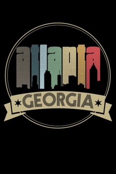 Atlanta Georgia: Guitar Tab Notebook And Music Journal With Blank Sheet Music Tablature For Songs For Atlanta Georgia Lovers And Retro Fans (6 x 9; 120 Pages)