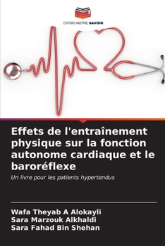 Paperback Effets de l'entraînement physique sur la fonction autonome cardiaque et le baroréflexe [French] Book