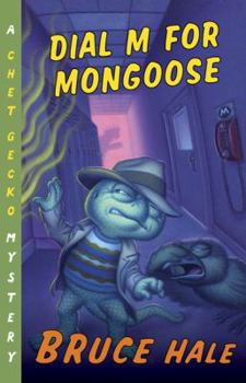 Hardcover Dial M for Mongoose: A Chet Gecko Mystery Book