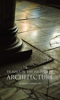 Hardcover Travels in the History of Architecture Book