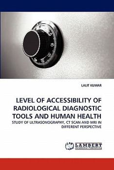 Paperback Level of Accessibility of Radiological Diagnostic Tools and Human Health Book