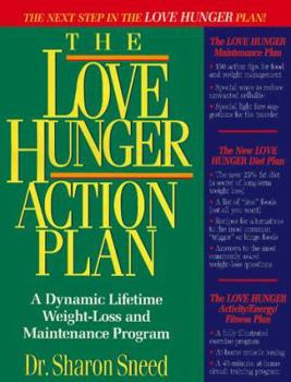 Paperback The Love Hunger Action Plan: A Dynamic Lifetime Weight-Loss and Maintenacne Program Book