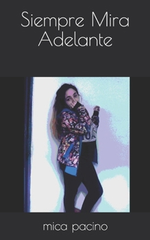 Paperback siempre mira adelante [Spanish] Book
