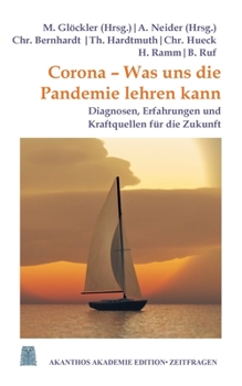 Paperback Corona - Was uns die Pandemie lehren kann: Diagnosen, Erfahrungen und Kraftquellen für die Zukunft [German] Book