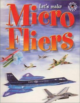 Hardcover Micro Fliers [With 10 Micro Flier Models, Putty, Launcher, Bands] Book