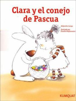Paperback Clara y El Conejo de Pascua (Spanish Edition) [Spanish] Book
