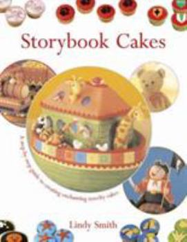 Paperback Storybook Cakes: A Step-By-Step Guide to Creating Enchanting Novelty Cakes Book