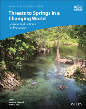 Hardcover Threats to Springs in a Changing World: Science and Policies for Protection Book