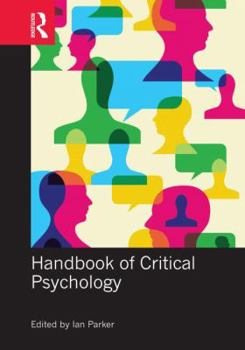Handbook of Critical Psychology - Book  of the Routledge International Handbooks