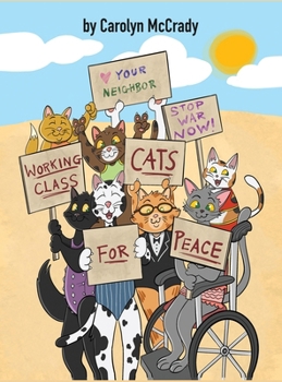 Hardcover Working Class Cats for Peace Book