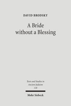 Hardcover A Bride Without a Blessing: A Study in the Redaction and Content of Massekhet Kallah and Its Gemara Book