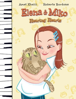 Hardcover Elena & Miko: Hearing Hearts Book