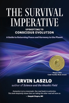 Paperback The Survival Imperative: Upshifting to Conscious Evolution Book