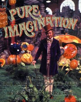 Hardcover Pure Imagination: The Making of Willy Wonka and the Chocolate Factory Book