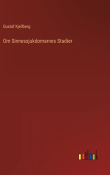 Om Sinnessjukdomarnes Stadier