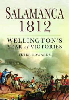 Hardcover Salamanca 1812: Wellington's Year of Victories Book