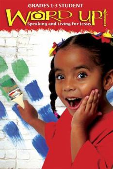 Hardcover Word Up! Student Handbook Grades 1-3 VBS 2007: Speaking and Living for Jesus Book