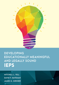 Paperback Developing Educationally Meaningful and Legally Sound IEPs Book