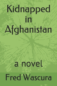 Paperback Kidnapped in Afghanistan Book