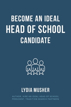 Paperback Become an Ideal Head of School Candidate Book