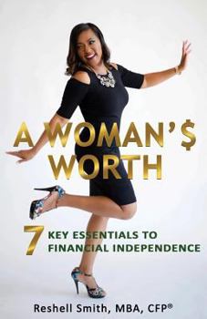 Paperback A Woman'$ Worth: 7 Key Essentials to Financial Independence Book