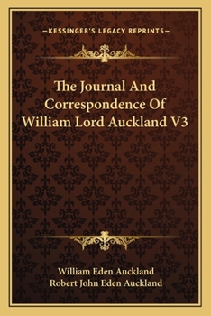 Paperback The Journal And Correspondence Of William Lord Auckland V3 Book