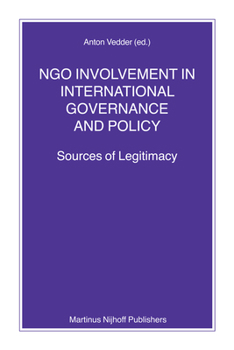 Paperback Ngo Involvement in International Governance and Policy: Sources of Legitimacy Book