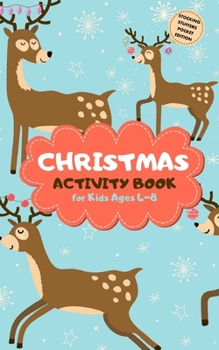 Paperback Christmas Activity Book for Kids Ages 4-8 Stocking Stuffers Pocket Edition: Reindeer Theme A Fun Kid Workbook Game for Learning, Coloring, Mazes, Sudo Book