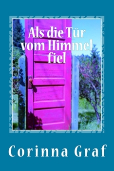 Paperback Als die Tuer vom Himmel fiel [German] Book